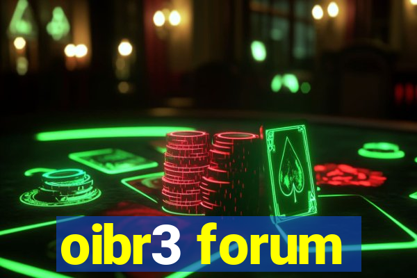 oibr3 forum